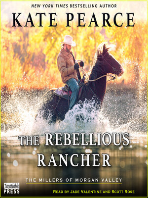 The Rebellious Rancher - Audiobook